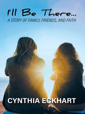 cover image of I'll Be There...